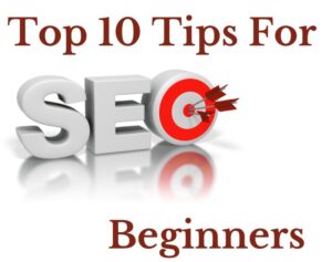 Top 10 Tips for SEO Beginners
