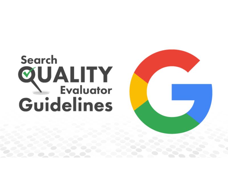Google Updates Search Quality Evaluator Guidelines​